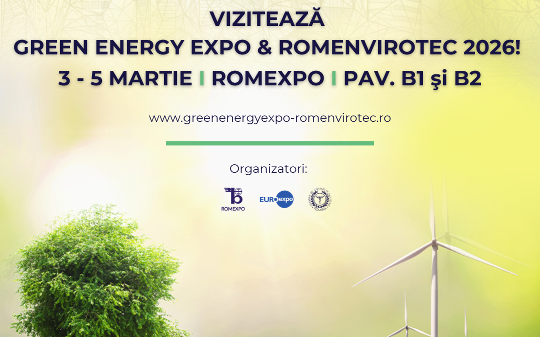 Începe GREEN ENERGY EXPO & ROMENVIROTEC 2026: 3–5 martie, Romexpo | InvesTenergy